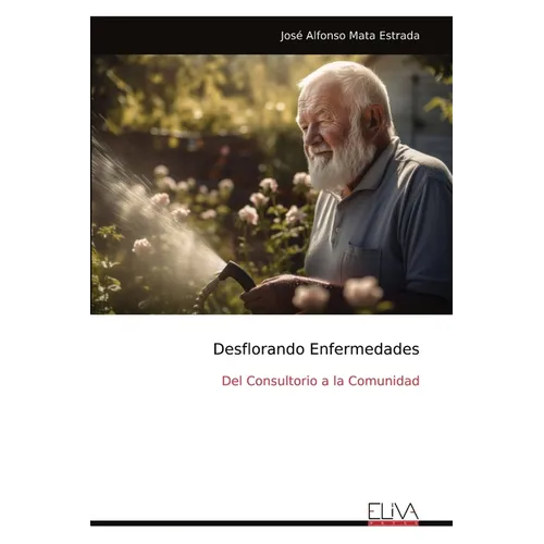 Desflorando Enfermedades: Del Consultorio a la Comunidad