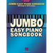 Jumbo Easy Piano Songbook: 200 Songs for All Occasions