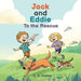 Jack and Eddie to the Rescue