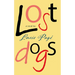 Lost Dogs