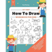 My First How to Draw Workbook: A Fun and Simple Step-by-Step Drawing & Activity Book for Kids to Learn