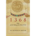 1368: China and the Making of the Modern World
