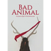 Bad Animal