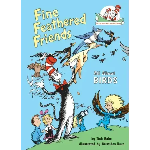 Fine Feathered Friends: All about Birds