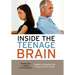 Inside the Teenage Brain: Parenting a Work in Progress