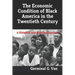 The Economic Condition of Black America in the Twentieth Century: A Historical and Empirical Analysis