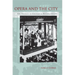 Opera and the City: The Politics of Culture in Beijing, 1770-1900