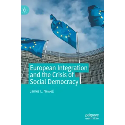 European Integration and the Crisis of Social Democracy