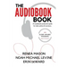 The Audiobook Book: An Audiobook Production Guide for Indie Authors & Narrators