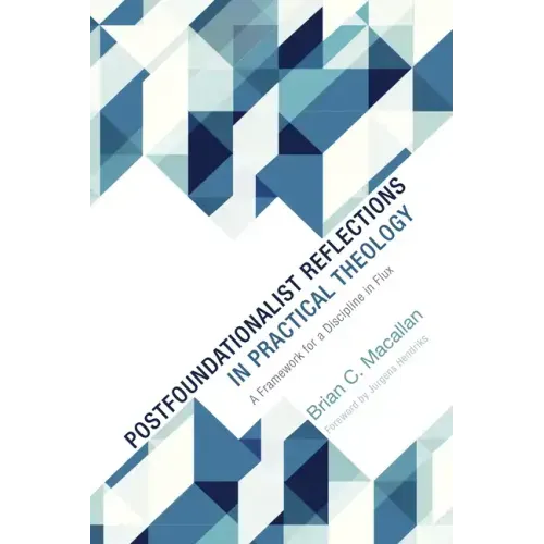 Postfoundationalist Reflections in Practical Theology