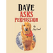 Dave Asks Permission