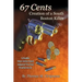 67 Cents: Creation of a South Boston Killer