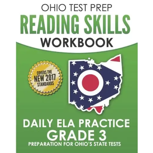 OHIO TEST PREP Reading Skills Workbook Daily ELA Practice Grade 3: Practice for Ohio's State Tests for English Language Arts