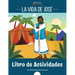 La vida de José: Libro de actividades