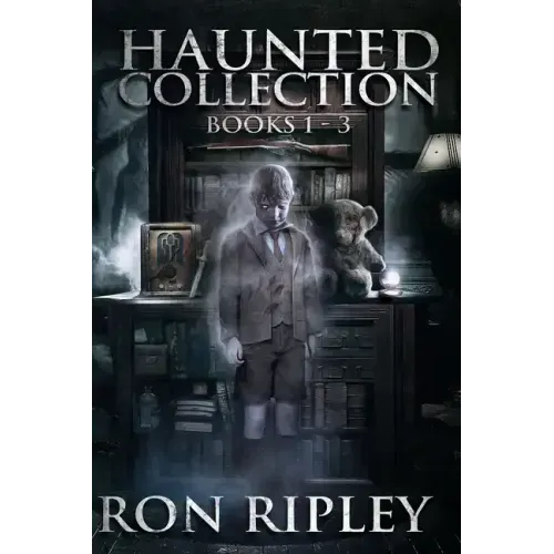 Haunted Collection Series: Books 1 to 3: Supernatural Horror with Scary Ghosts & Haunted Houses