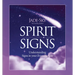 Spirit Signs: Understanding Signs in Your Everyday Life