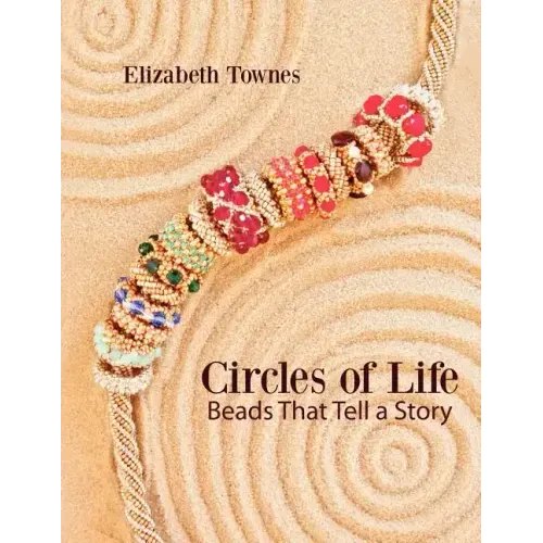 Circles of Life: Beads That Tell A Story