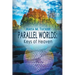 Parallel Worlds: Keys Of Heaven