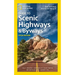 National Geographic Guide to Scenic Highways and Byways, 5th Edition: The 300 Best Drives in the U.S.