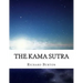 The Kama Sutra: Vatsyayana