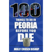 100 Things to Do in Peoria Before You Die