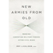 New Armies from Old: Merging Competing Military Forces after Civil Wars