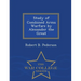 Study of Combined Arms Warfare by Alexander the Great - War College Series