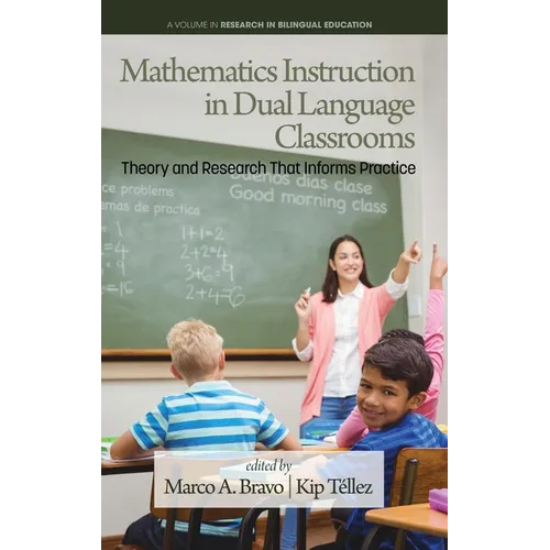 Mathematics Instruction in Dual Language Classrooms: Theory and Research That Informs Practice