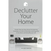 Declutter Your Home: Simple Step-by-Step Home Decluttering Strategies on How to Declutter and Organize to De-Stress and Simplify Your Life