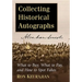 Collecting Historical Autographs: What to Buy, What to Pay, and How to Spot Fakes