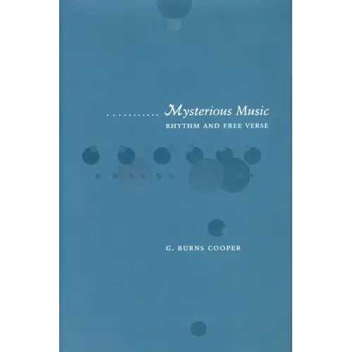 Mysterious Music: Rhythm and Free Verse