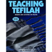 Teaching Tefilah