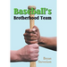 Baseball'S Brotherhood Team
