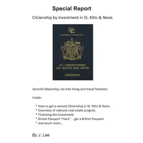 Citizenship by Investment in St. Kitts & Nevis: Second Citizenship, tax free living and travel freedom.