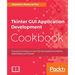 Tkinter GUI Application Development Cookbook