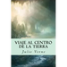 Viaje al centro de la Tierra