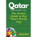 Qatar 2022 World Cup: The Perfect Guide to this year's World Cup