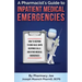 A Pharmacist's Guide to Inpatient Medical Emergencies: How to respond to code blue, rapid response calls, and other medical emergencies