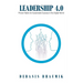 Leadership 4.0: Proven Habits for Sustainable Success in the Digital World