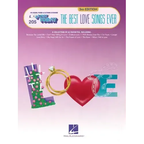 The Best Love Songs Ever: E-Z Play Today Volume 205