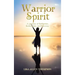 Warrior Spirit: A Journey of Reflection, Redemption, and Recovery