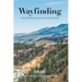 Wayfinding: Parks and Points and Poetry