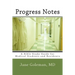 Progress Notes: A Bible Study Guide for Medical Students and Residents