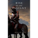 Rise of the Valiant (Kings and Sorcerers--Book 2)