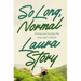 So Long, Normal: Living and Loving the Free Fall of Faith