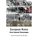 European Roma: Lives Beyond Stereotypes