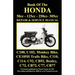 Honda Motorcycle Manual: ALL MODELS, SINGLES AND TWINS 1960-1966: 50cc, 125cc, 250cc & 305cc.