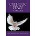 Catholic Peace: A Trilogy