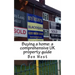 Buying a home: a comprehensive UK property guide