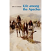 Life Among the Apaches